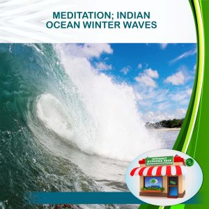 MEDITATION; INDIAN OCEAN WINTER WAVES